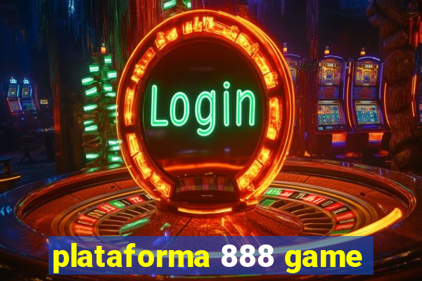 plataforma 888 game